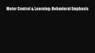 Read Motor Control & Learning: Behavioral Emphasis Ebook Free