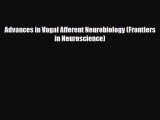 Read Advances in Vagal Afferent Neurobiology (Frontiers in Neuroscience) PDF Full Ebook