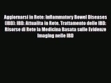 Read Aggiornarsi in Rete: Inflammatory Bowel Diseases (IBD): IBD: Attualita in Rete. Trattamento
