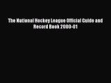 PDF The National Hockey League Official Guide and Record Book 2000-01  Read Online
