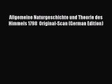 [PDF] Allgemeine Naturgeschichte und Theorie des Himmels 1798  Original-Scan (German Edition)