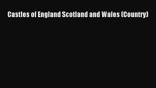 Read Castles of England Scotland and Wales (Country) E-Book Free