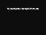 [PDF] Asi hablo Zaratustra (Spanish Edition) [Download] Full Ebook