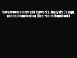 [Read] Secure Computers and Networks: Analysis Design and Implementation (Electronics Handbook)