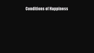 Read Conditions of Happiness Ebook Free