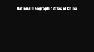 Read National Geographic Atlas of China ebook textbooks