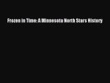Read Frozen in Time: A Minnesota North Stars History ebook textbooks
