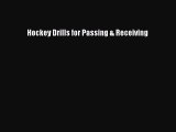 Read Hockey Drills for Passing & Receiving ebook textbooks