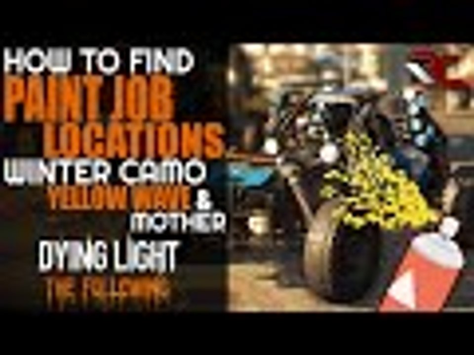 Dying Light: The Following | 3 Paint Job Locations (Winter Camo, Yellow Wave, and Mother)