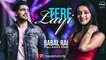 Tere Layi (Full Audio Song) _ Babbal Rai _ Punjabi Song Collection _ Speed Records