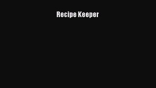 Read Recipe Keeper Ebook Free