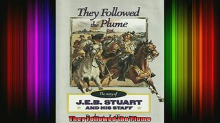 READ book  They Followed the Plume Full Free