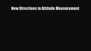 Read New Directions in Attitude Measurement PDF Online