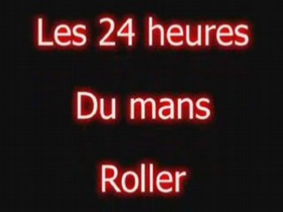Meetic 24 heures du mans roller.