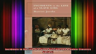 READ book  Incidents in the Life of a Slave Girl Barnes  Noble Classics Series Full EBook