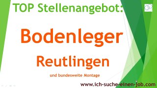 Stellenangebot Bodenleger Reutlingen - www.ich-suche-einen-job.com