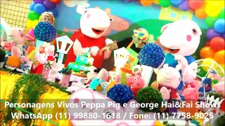 Tio Ivan e Tia Soninha Peppa Pig e George Personagens vivos