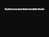 Read Health Assessment Made Incredibly Visual! PDF Full Ebook