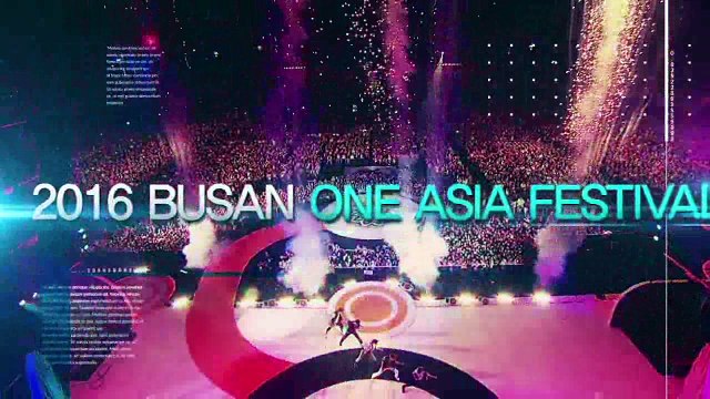 20160623_BUSAN ONE ASIA FESTIVAL promo clip message-YongHwa cut