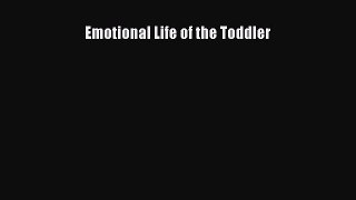 Read Emotional Life of the Toddler PDF Free