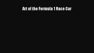 [Read] Art of the Formula 1 Race Car E-Book Free