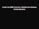 [Read] Inside the BMW Factories: Building the Ultimate Driving Machine ebook textbooks