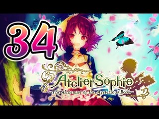 Atelier Sophie: The Alchemist of the Mysterious Book Walkthrough Part 34 (PS4, Vita) English