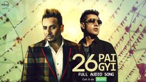 26 Ban Gyi ( Full Audio Song ) _ Gippy Grewal & Jazzy B _ Punjabi Song Collection _ Speed Records