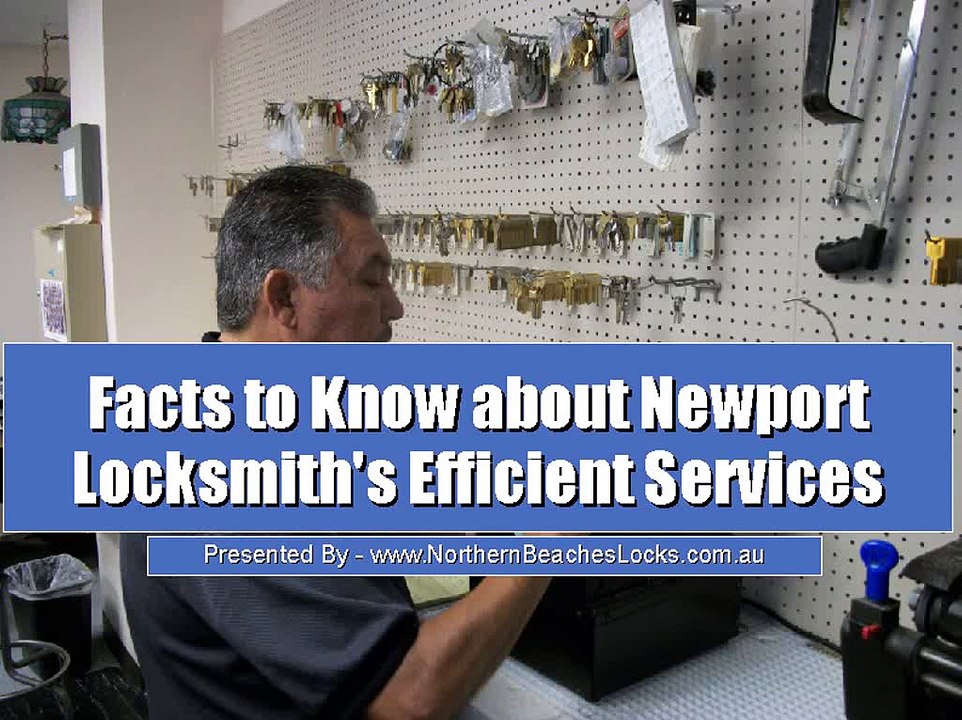 Facts to Know about Newport Locksmith's Efficient Services