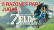 5 motivos para jugar al nuevo Zelda