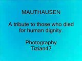 Mauthausen...per la giornata della Memoria Storica 27 - Gen - 2009