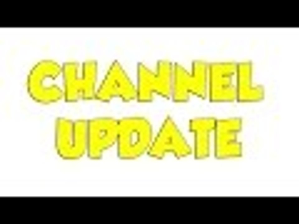 CHANNEL UPDATE
