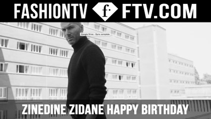 Zinedine Zidane Happy Birthday! | FTV.com