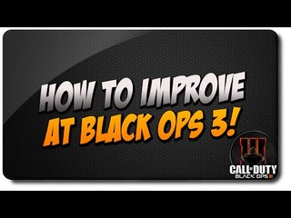 How to get better at black ops 3! Black Ops 3 Tips & Tricks - How To Improve at Black Ops 3!