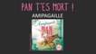Amipagaille - Pan t'es mort ! - chanson pour enfants