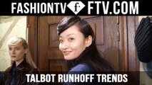 Paris Fashion Week F/W 16-17 - Talbot Runhoff Trends | FTV.com