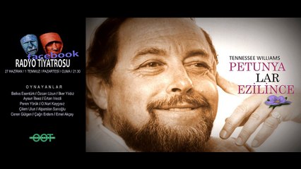 1.BÖLÜM RADYO TİYATROSU / PETUNYALAR EZİLİNCE