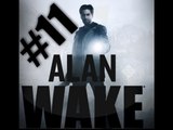 Let's Play Alan Wake Pt.11: Rock n Roll Showdown!