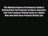 Download The Winning Proposal: A Freelancers Guide to Writing Better Job Proposals on Elance