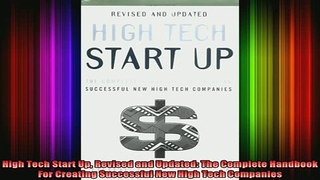 DOWNLOAD FREE Ebooks  High Tech Start Up Revised and Updated The Complete Handbook For Creating Successful New Full Ebook Online Free
