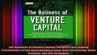 READ book  The Business of Venture Capital Insights from Leading Practitioners on the Art of Raising Full EBook