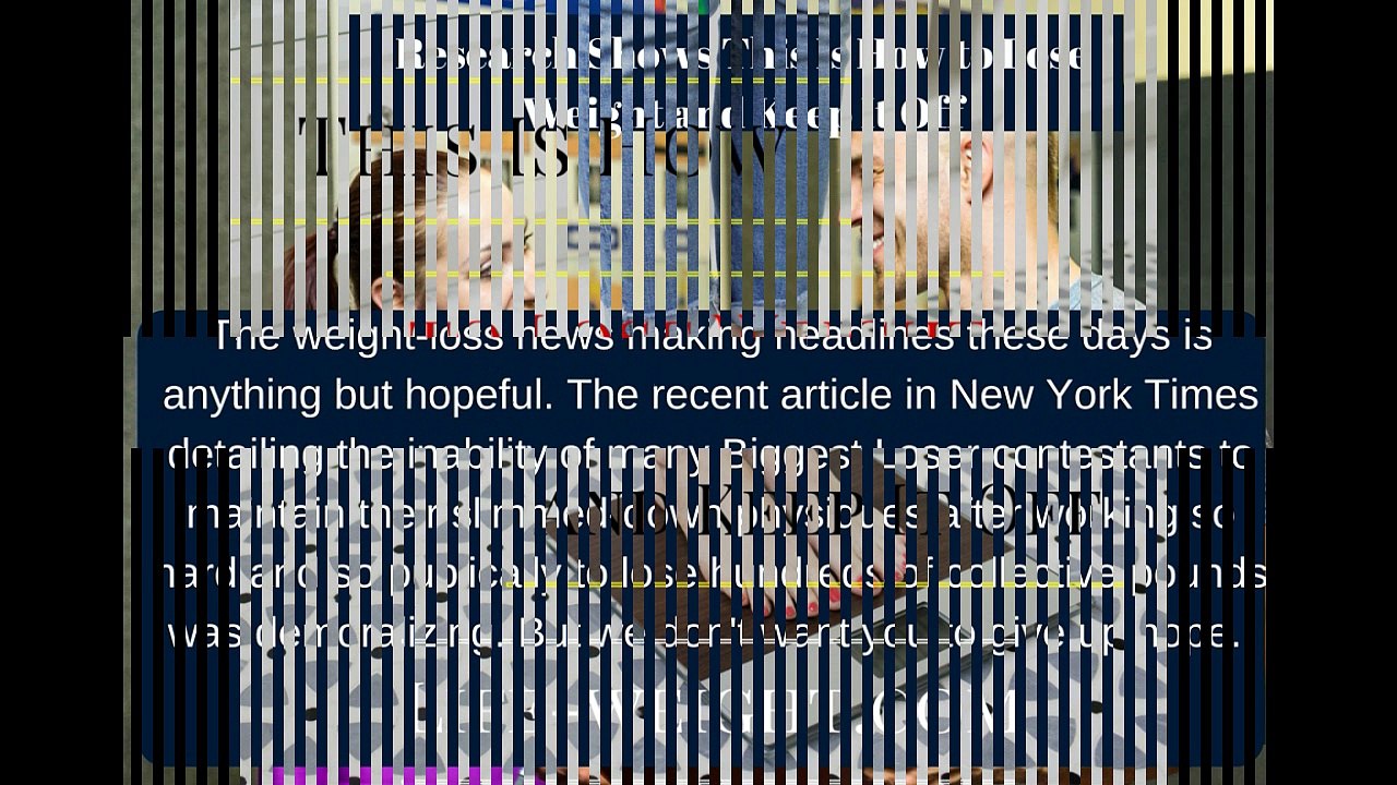 This Is How to Lose Weight and Keep It Off