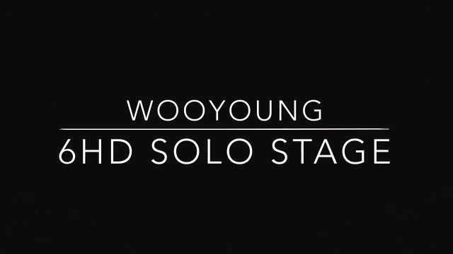 [ENGSUB] WOOYOUNG 6HD Solo