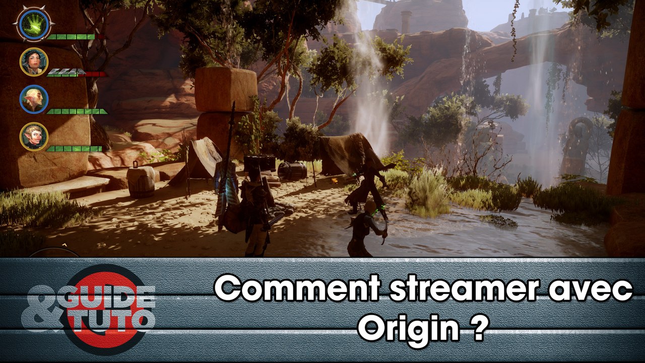 Tuto Streaming : Comment streamer avec Origin