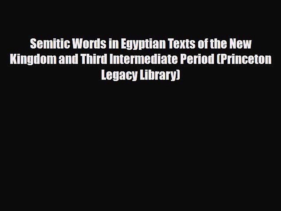 Read Books Semitic Words in Egyptian Texts of the New Kingdom and Third Intermediate Period
