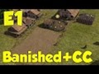Calm river - #1 Banished + CC 1.6 (Gameplay / Let's play)
