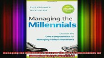 Free Full PDF Downlaod  Managing the Millennials Discover the Core Competencies for Managing Todays Workforce Full Free