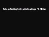 Read College Writing Skills with Readings 7th Edition Ebook Free