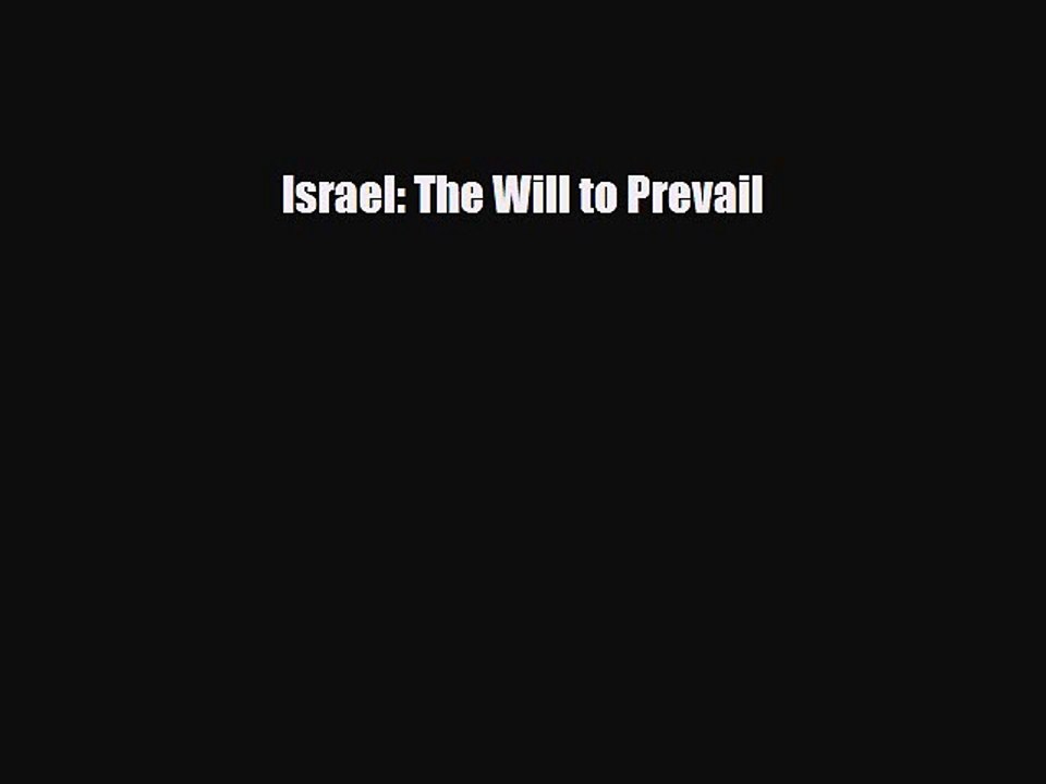 Read Books Israel: The Will to Prevail E-Book Free