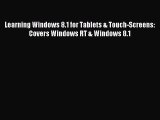 Download Learning Windows 8.1 for Tablets & Touch-Screens: Covers Windows RT & Windows 8.1